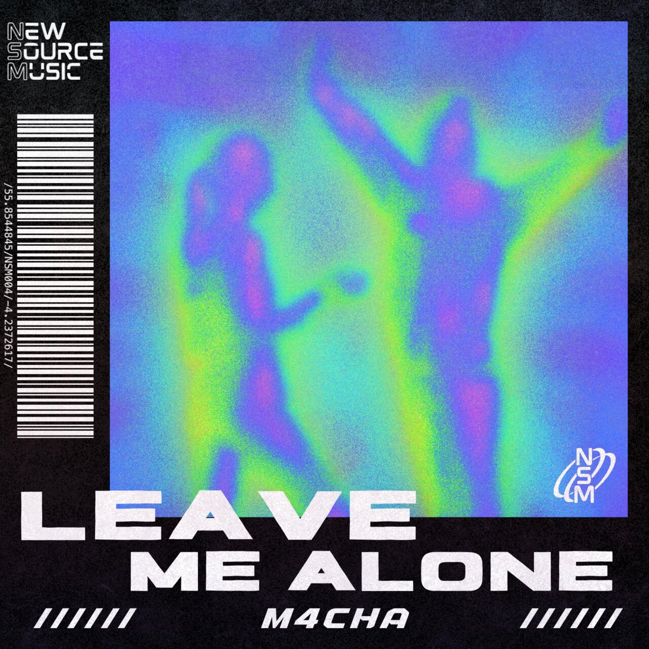Leave Me Alone by M4CHA released on New Source Music